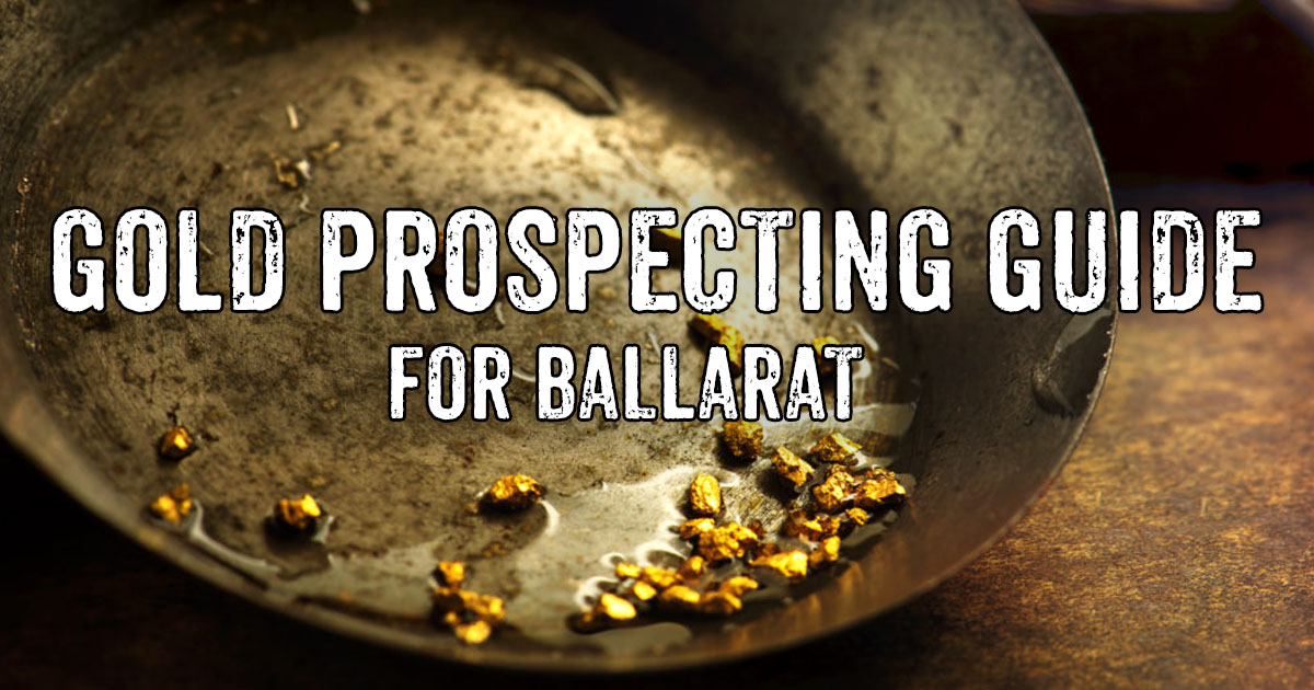 Gold prospecting guide for Ballarat Victoria